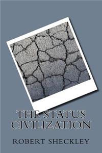 The Status Civilization