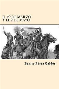 19 de Marzo y el 2 de Mayo (Spanish Edition)