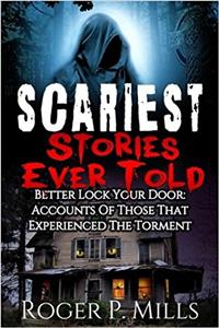 Scariest Stories Ever Told