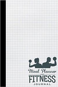 Meal Planner and Fitness Journal