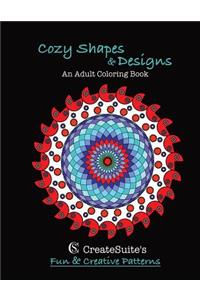 Cozy Shapes & Designs An Adult Coloring Book