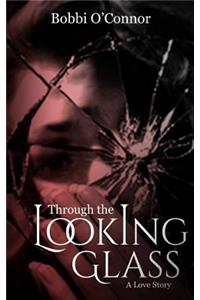 Through the Looking Glass