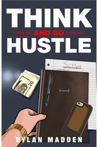 Think and Go Hustle