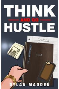 Think and Go Hustle