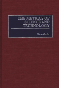 Metrics of Science and Technology