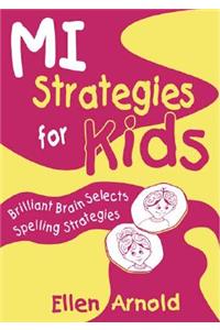Brilliant Brain Selects Spelling Strategies