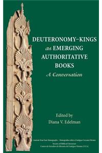 Deuteronomy-Kings as Emerging Authoritative Books