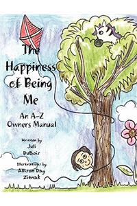 The Happiness of Being Me: An A-Z Owners Manual