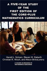 5-Year Study of the First Edition of the Core-Plus Mathematics Curriculum (PB)