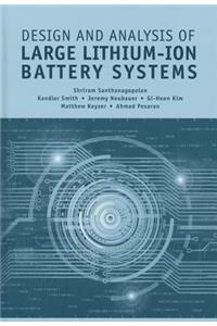 Design and Analysis of Large Lithium-Ion Battery Systems