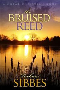 The Bruised Reed