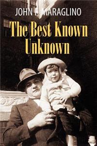 Best Known Unknown