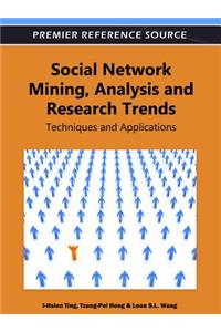 Social Network Mining, Analysis, and Research Trends