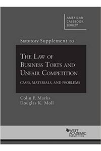 Statutory Supplement to Law of Business Torts and Unfair Competition