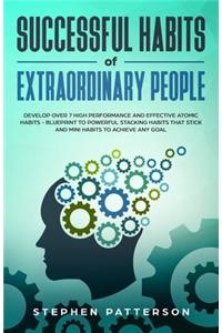 Successful Habits of Extraordinary People