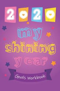 2020 My Shining Year Life Goals Workbook for kids