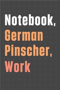 Notebook, German Pinscher, Work