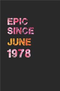 Epic Since June 1978: Awesome ruled notebook