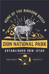 Zion National Park Utah Established 1919 Home of The Bighorn Sheep Preserve Protect