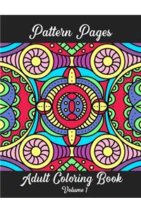 Pattern Pages Adult Coloring Book Volume 1