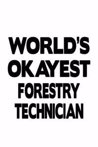 World's Okayest Forestry Technician