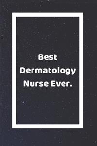 Best Dermatology Nurse Practitioner Ever