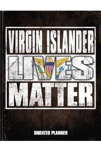 Virgin Islander Lives Matter Undated Planner