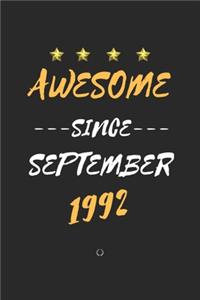 AWESOME Since September 1992 Notebook birthday Gift
