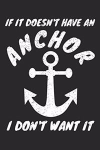 If It Doesn't Have an Anchor I Don't Want It