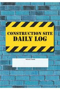 Construction Site Daily Log