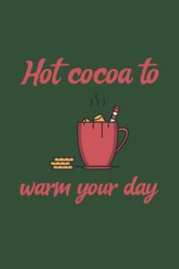 Hot cocoa to warm your day