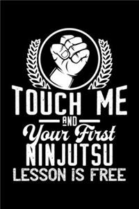 Touch me - first Ninjutsu lesson free
