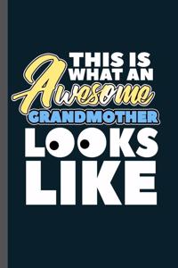 This is what an Awesome Grandmother Looks like