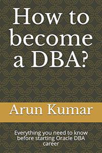 How to become a DBA?