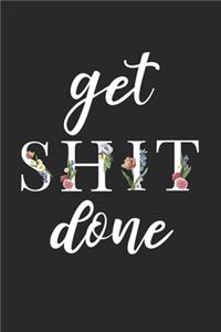 Get Shit Done