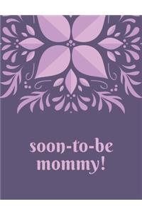 Soon To Be Mommy