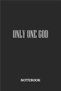 Only One God Notebook