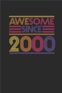 Awesome Since 2000: Blank Lined Notebook / Journal (6 X 9 -120 Pages) - Birthday Gift Idea