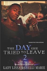 The Day She Tried to Leave 2