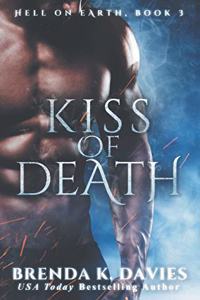 Kiss of Death (Hell on Earth, Book 3)