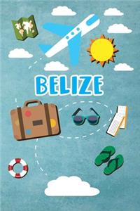 Belize: Travel Journal Notebook 120 Pages lined 6x9 Vacation Trip Planner Travel Diary Farewell Gift Holiday Planner