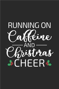 Running On Caffeine And Christmas Cheer