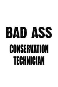 Bad Ass Conservation Technician