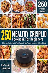 Mealthy Crisplid cookbook For Beginners