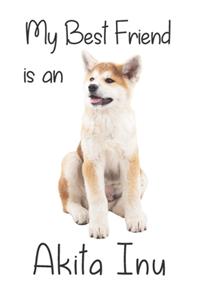 My best Friend is an Akita Inu