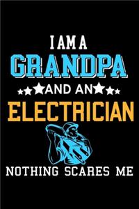 I'm a dad Grandpa and an electrician nothing scares me: 110 Game Sheets - Four in a Row Fun Blank Games - Soft Cover Book for Kids for Traveling & Summer Vacations - Mini Game - Clever Kids - 110 Lined pa