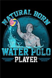 Natural Born Water Polo Player