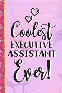 Coolest Executive Assistant Ever!