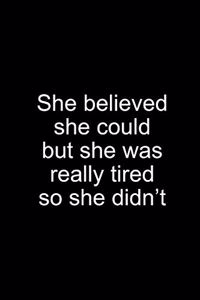 She Believed She Could