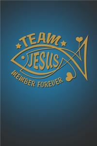 Team Jesus Member Forever